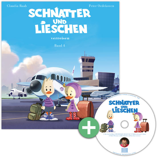 Buch und CD - Schnatter und Lieschen verreisen - Schnatter und Lieschen Band 4