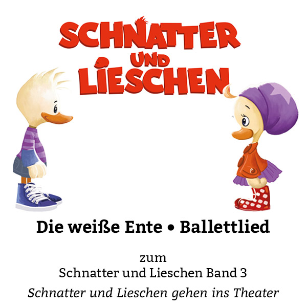 Schnatter und Lieschen: Die weiße Ente (Download)